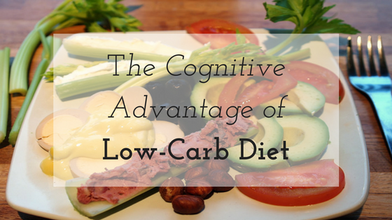 The Cognitive Advantage of Low-Carb Diet